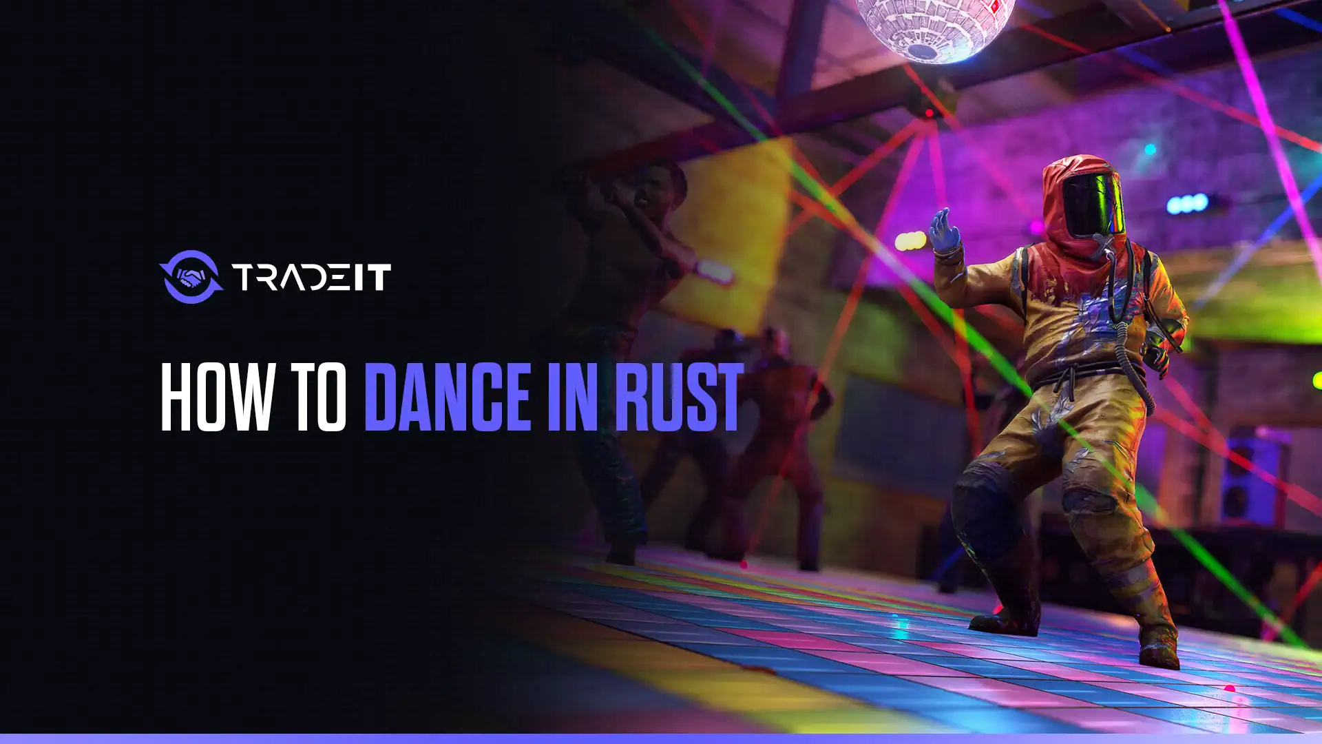 Learn how to dance in Rust, so you can have more fun with friends or show your good disposition from time to time.