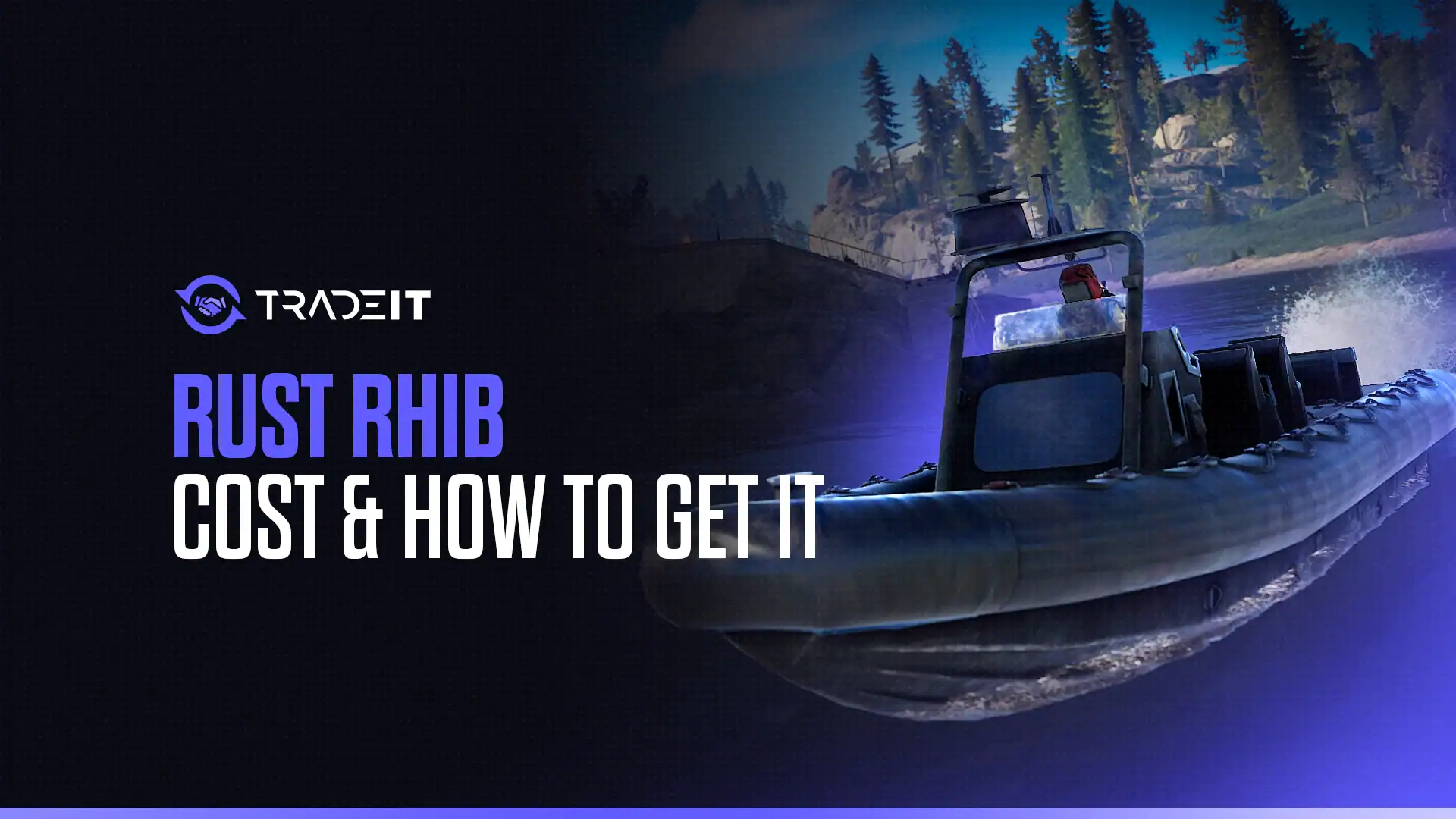 Learn all you need to know about obtaining a RHIB in Rust. These boats can make a huge difference in your games.