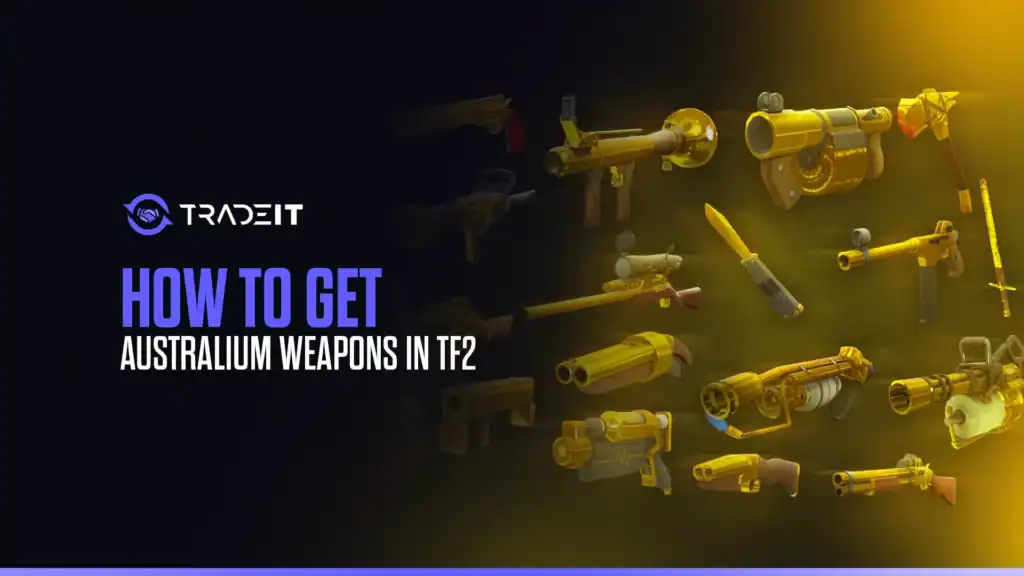 Learn how to obtain Australium weapons in Team Fortress 2. This concise guide tells you everything you need to know.