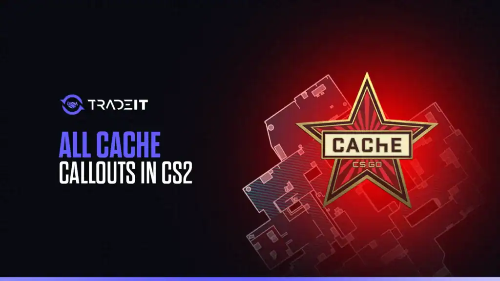 Discover all Cache callouts in CS2, so that you may master this map and significantly improve your win rate on it.