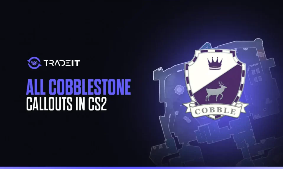 Learn the Cobblestone callouts in CS2 so that you may improve your win rate when playing on this amazing map.