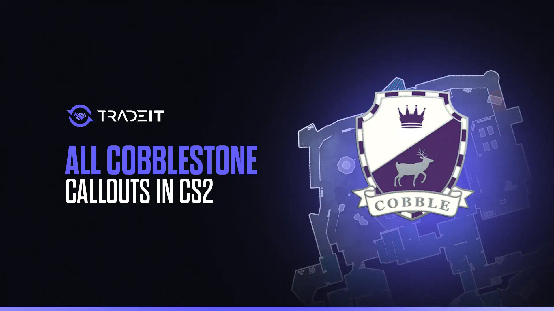 Learn the Cobblestone callouts in CS2 so that you may improve your win rate when playing on this amazing map.