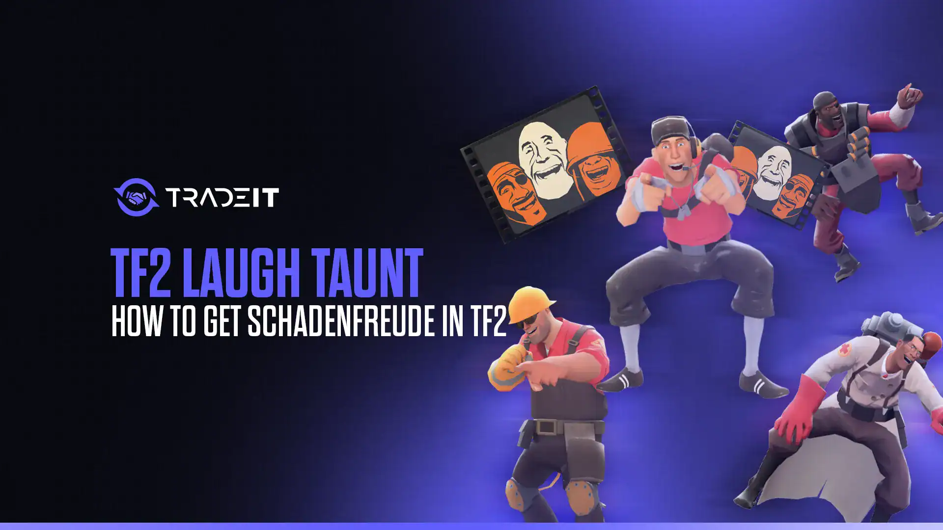 Learn how to obtain the TF2 laugh taunt, also known as the Schadenfreude taunt. Having it can improve your character's expressiveness.