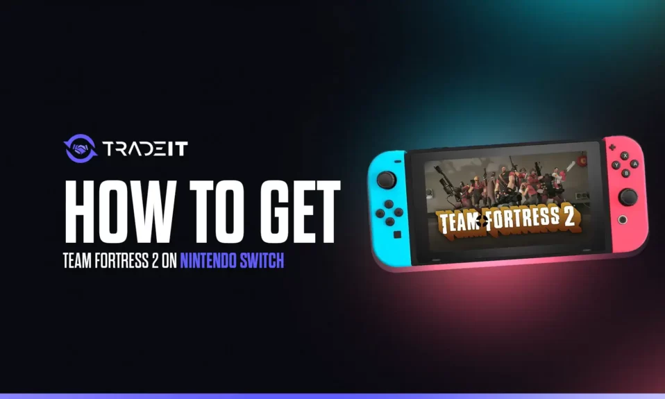 Learn more about TF2's current Nintendo Switch availability. This is a game loved by millions but can you play it on your favorite console?