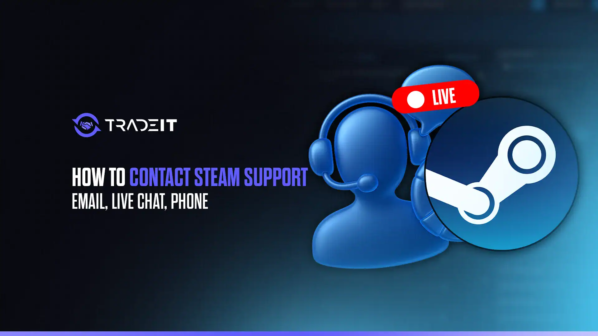 Learn how to contact Steam support via email, live chat, or phone. Knowing how to do this is essential if you're dealing with major technical issues.