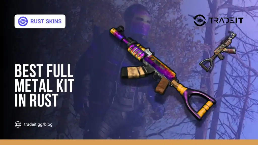 Best Full Metal Kit in Rust