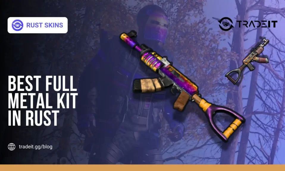 Best Full Metal Kit in Rust