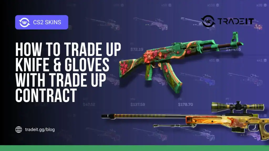 How to Trade Up Knife and Gloves with Trade Up Contract