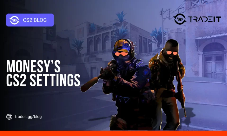 M0NESY CS2 Settings