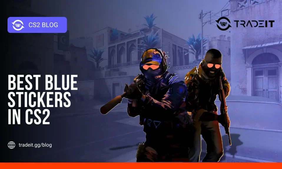 Best Blue Stickers in CS2