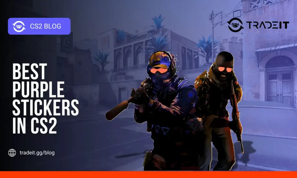 Best Purple Stickers in CS2