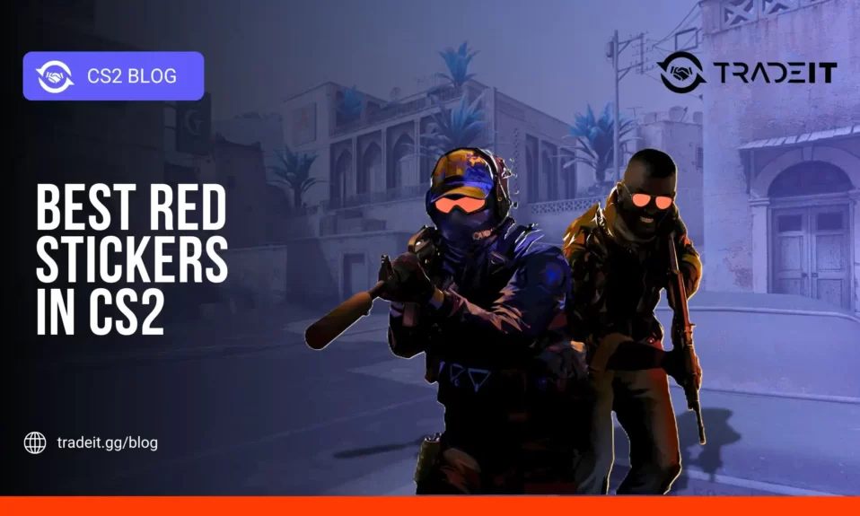 Best Red Stickers in CS2