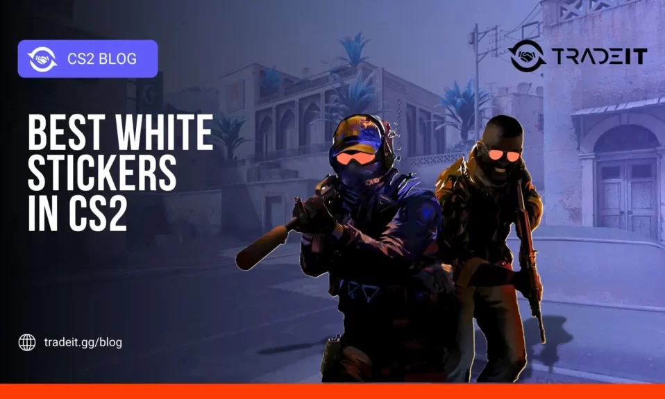 Best White Stickers in CS2