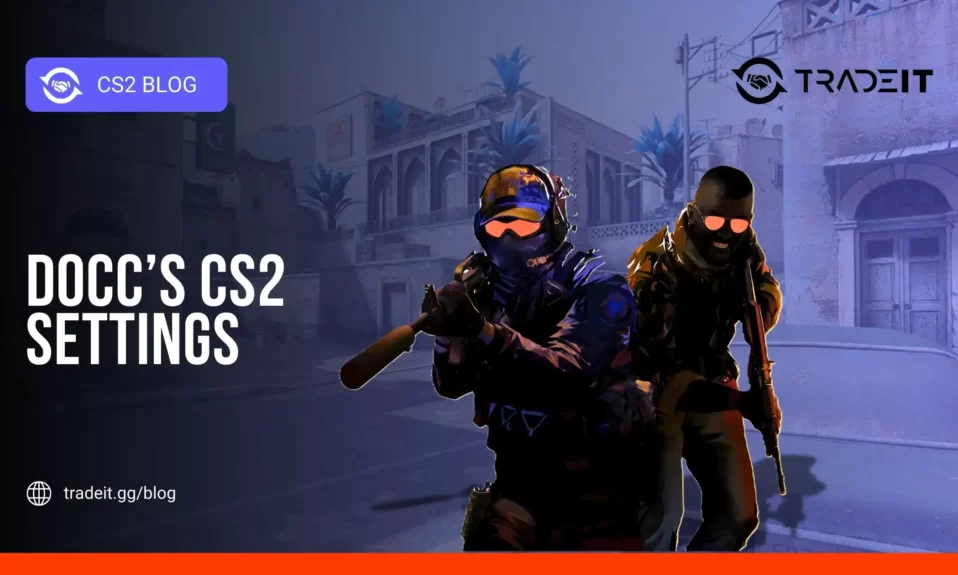 D0cC CS2 Settings