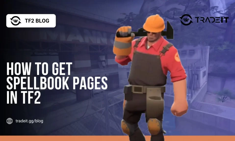 How to Get Spellbook Pages in TF2
