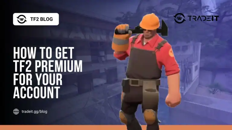 How to Get TF2 Premium for Your Account