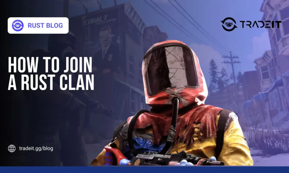 How to Join a Rust Clan