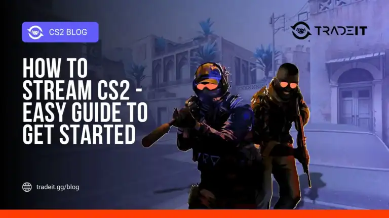How to Stream CS2 – Easy Guide to Get Started