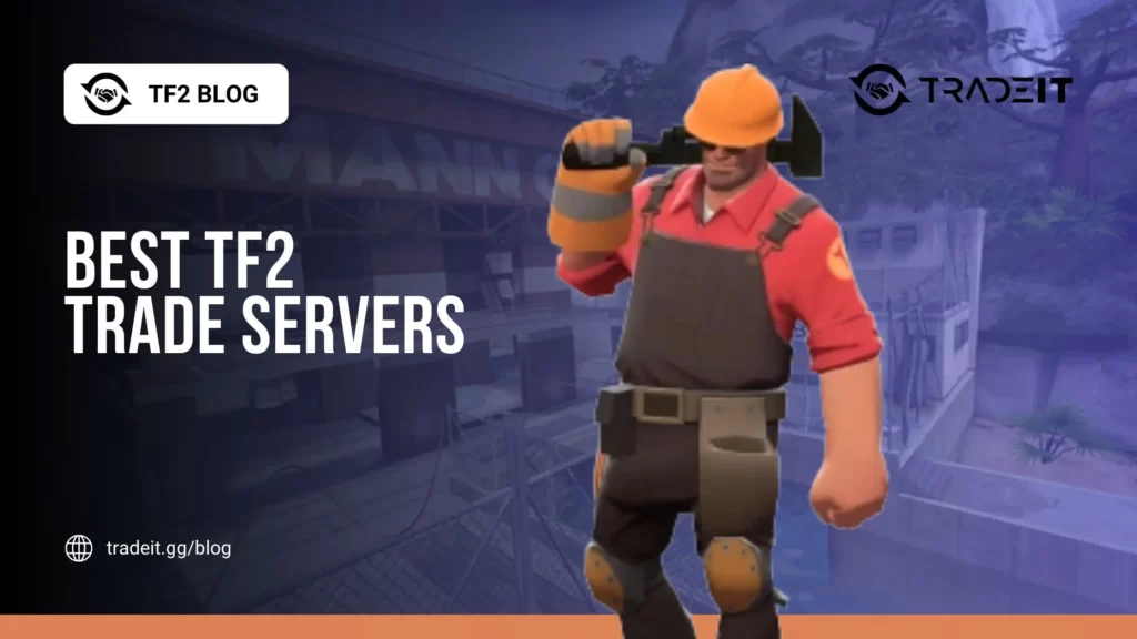 Best TF2 Trade Servers