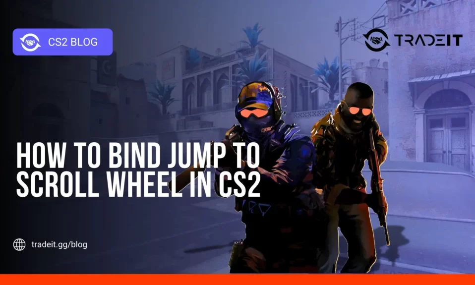 How to Bind Jump to Scroll Wheel in CS2