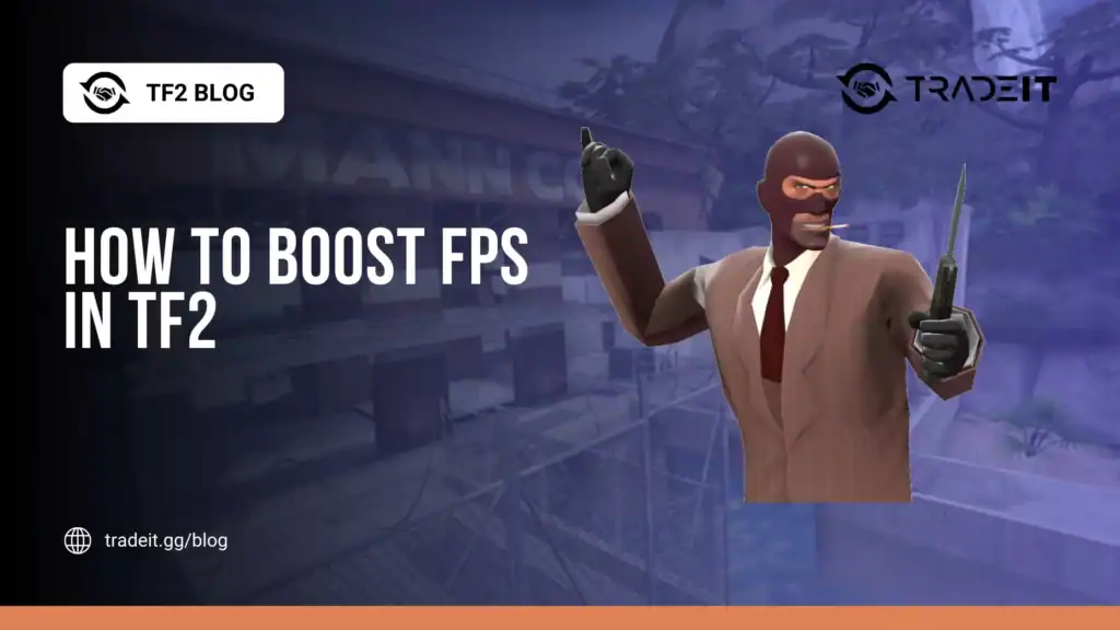 How to Boost FPS in TF2