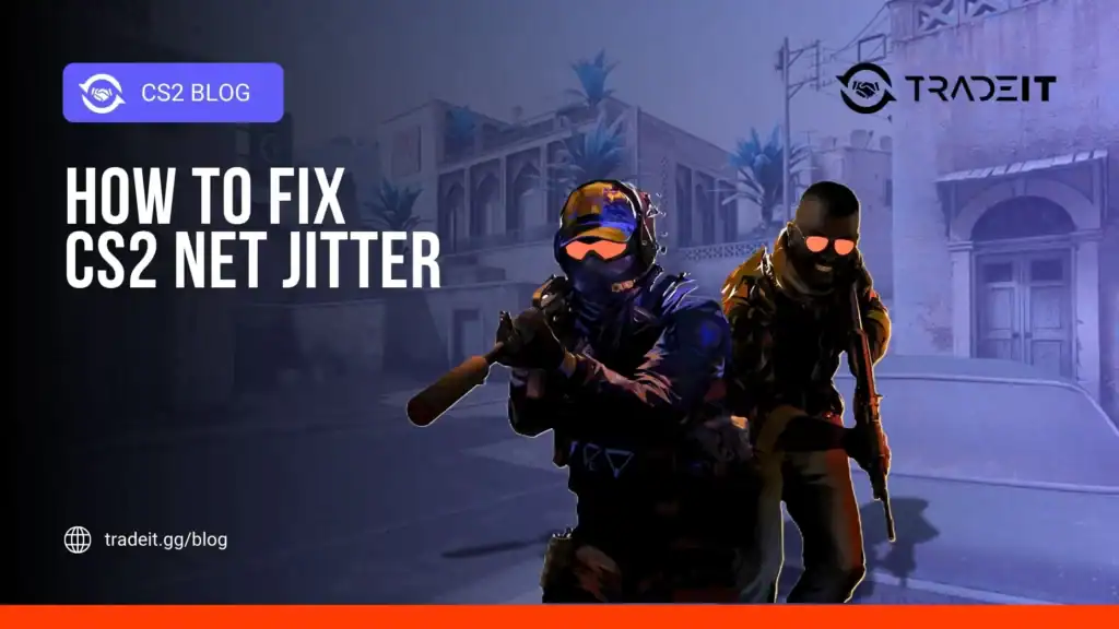 How to Fix CS2 Net Jitter