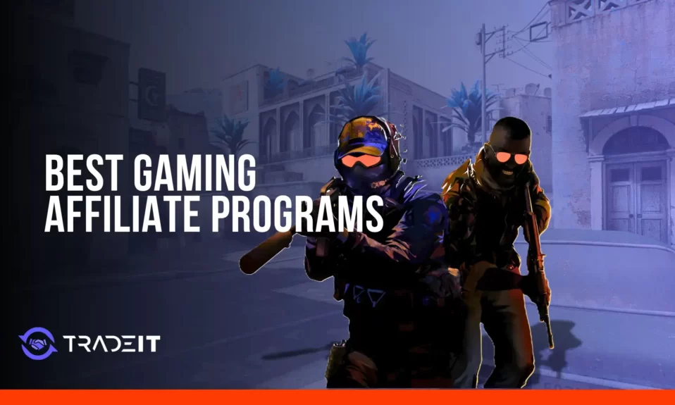 Best Gaming Affiliate Programs