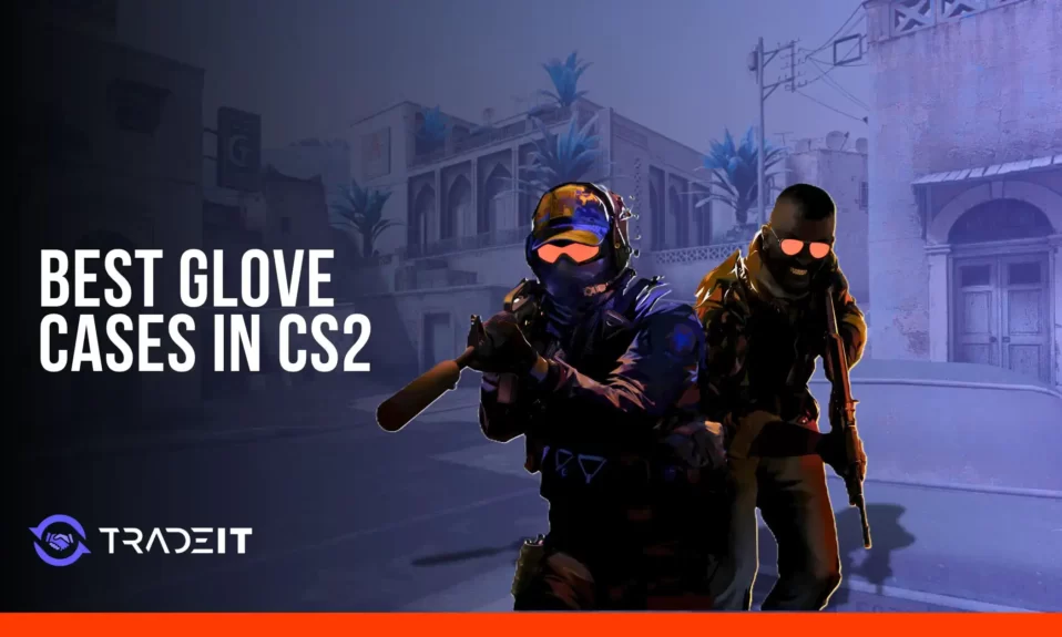 Best Glove Cases in CS2