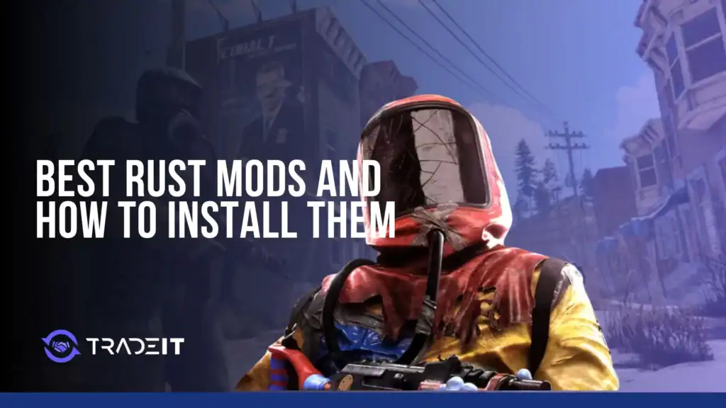 Best Rust Mods and How to Install Them