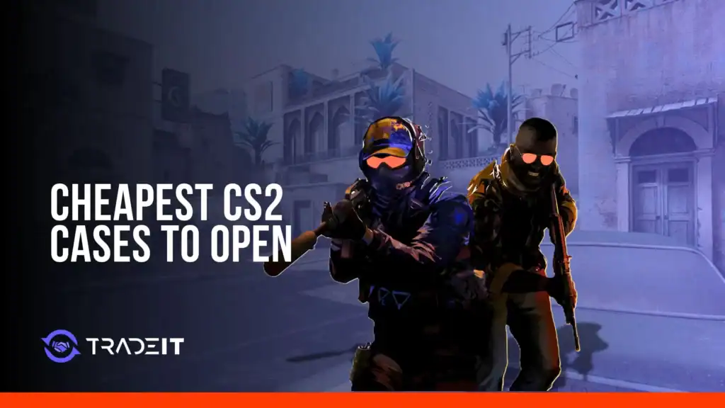 Cheapest CS2 Cases to Open