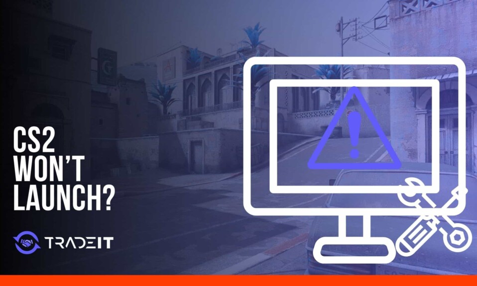 CS2 launch troubleshooting guide